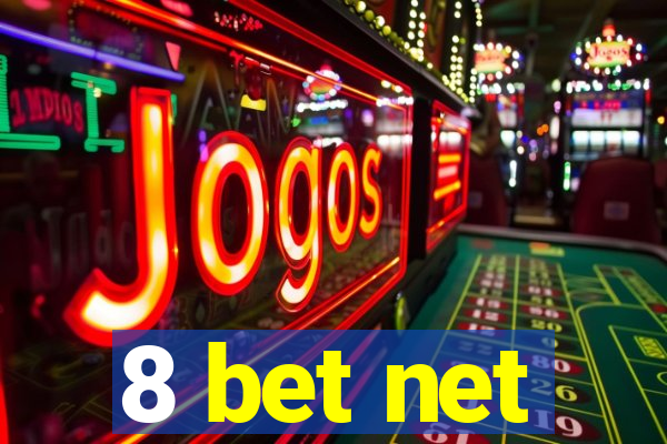 8 bet net