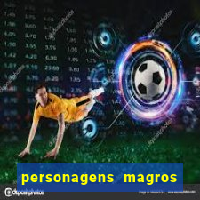 personagens magros de desenhos