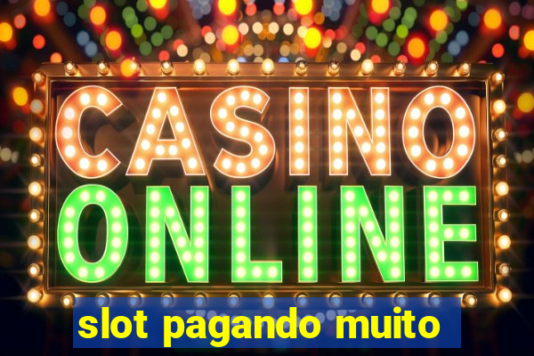 slot pagando muito