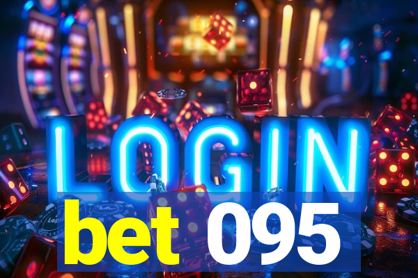 bet 095