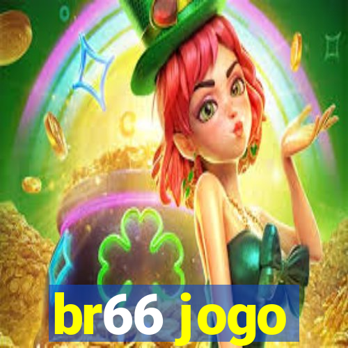 br66 jogo