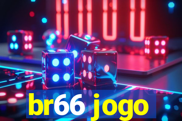 br66 jogo