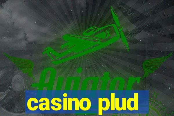 casino plud