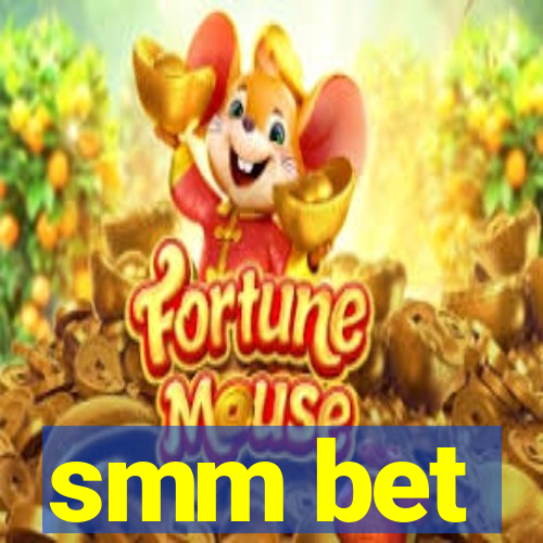 smm bet