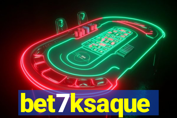 bet7ksaque