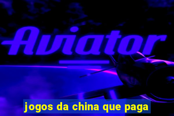 jogos da china que paga