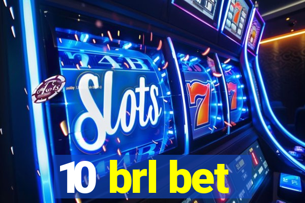 10 brl bet