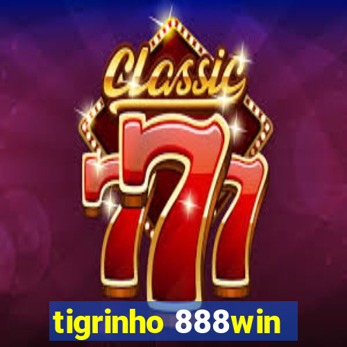 tigrinho 888win