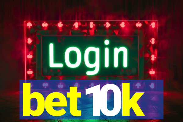 bet10k