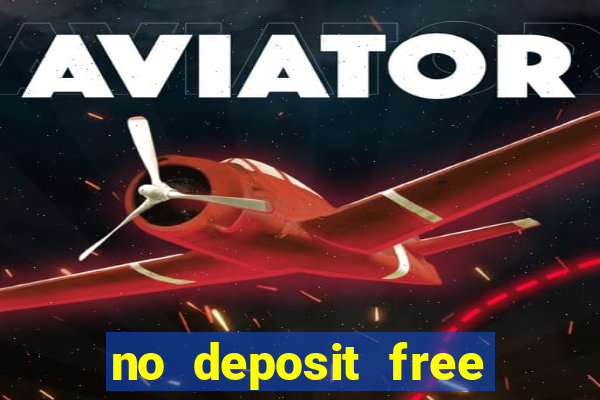 no deposit free cash casino