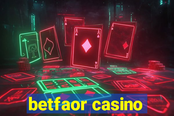 betfaor casino