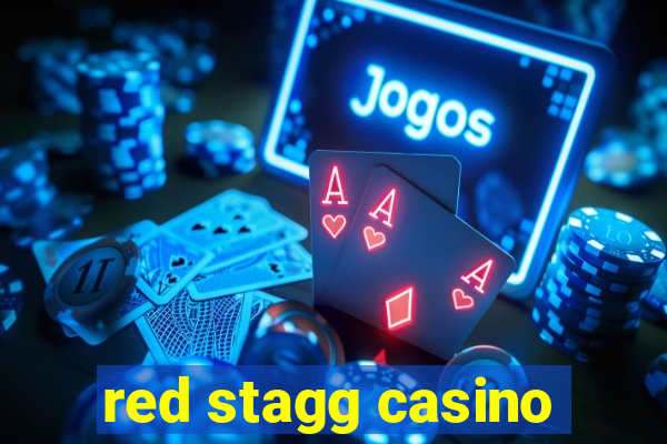 red stagg casino