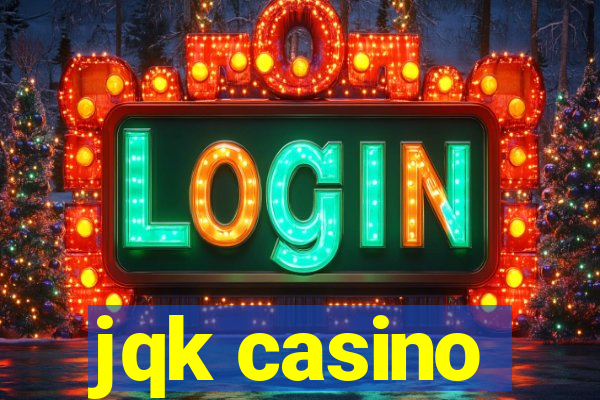 jqk casino