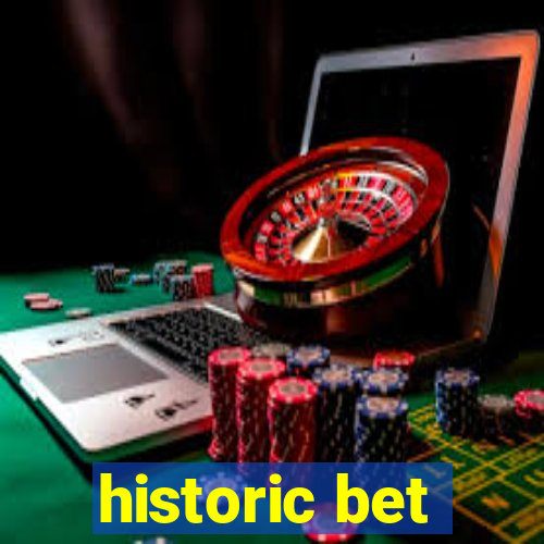 historic bet