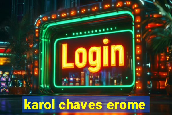 karol chaves erome