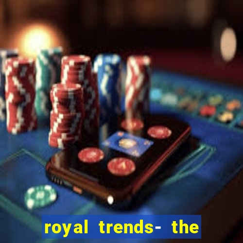 royal trends- the phone store