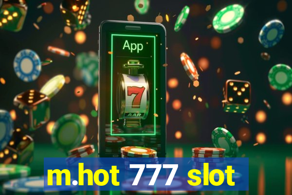 m.hot 777 slot