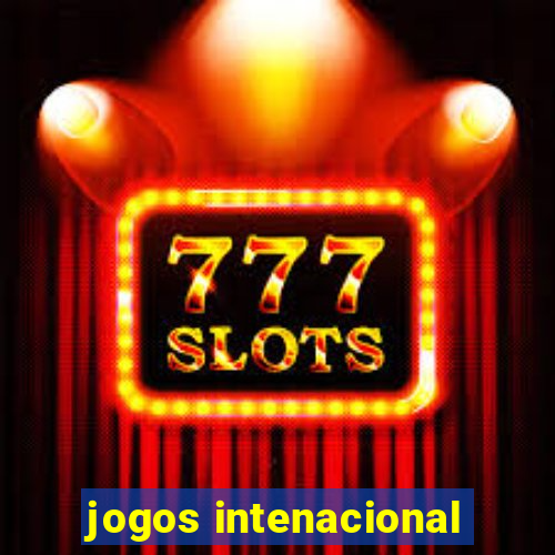 jogos intenacional