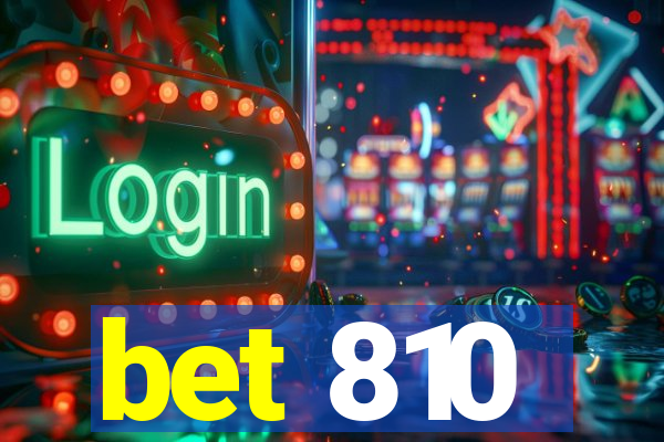 bet 810