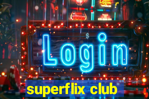 superflix club