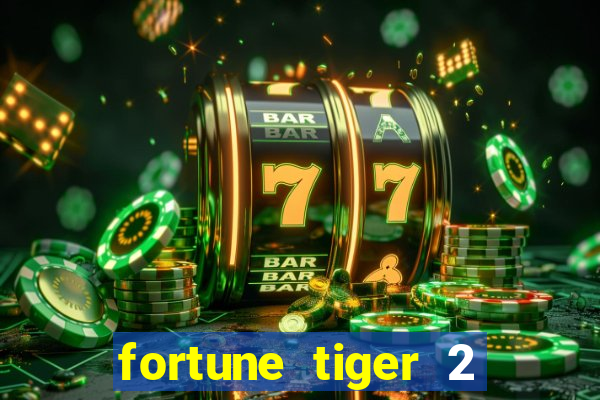 fortune tiger 2 revenge download