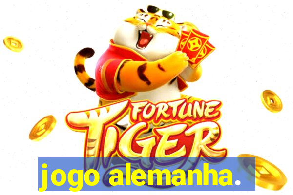 jogo alemanha.