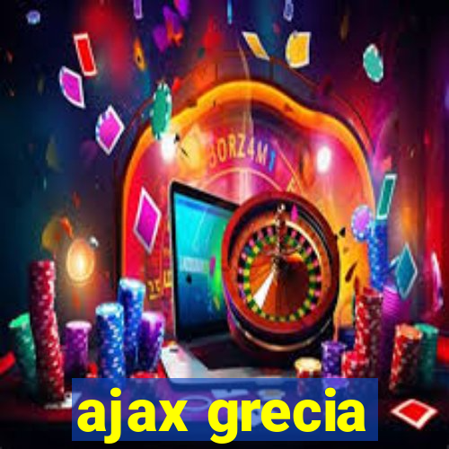 ajax grecia