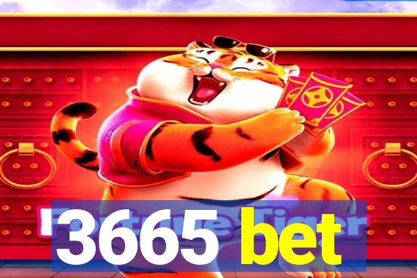 3665 bet