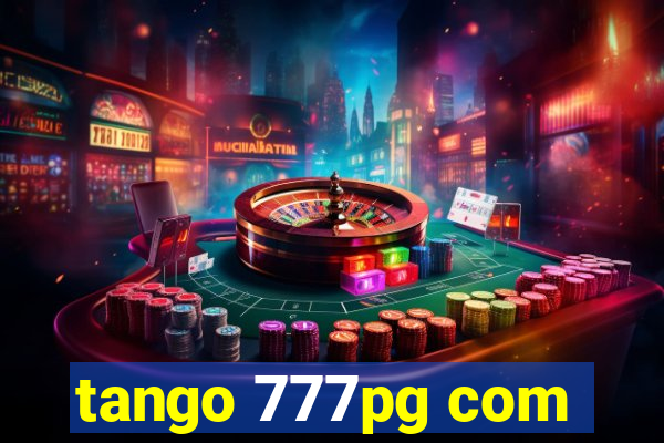 tango 777pg com