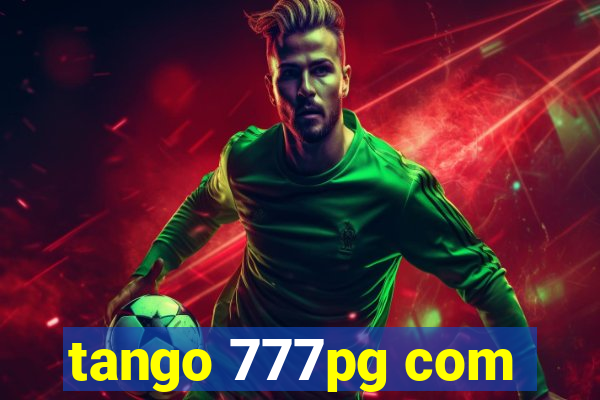 tango 777pg com