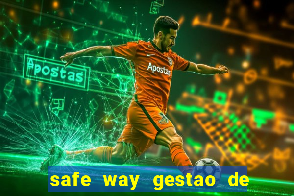 safe way gestao de recursos financeiros