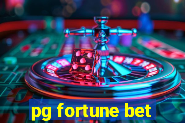 pg fortune bet