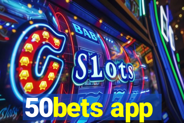 50bets app