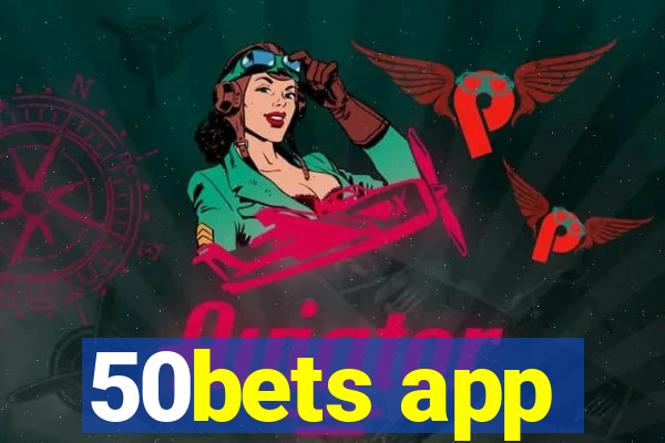 50bets app