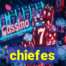 chiefes