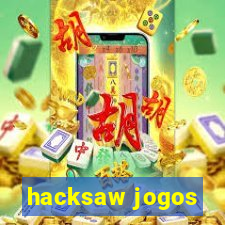 hacksaw jogos