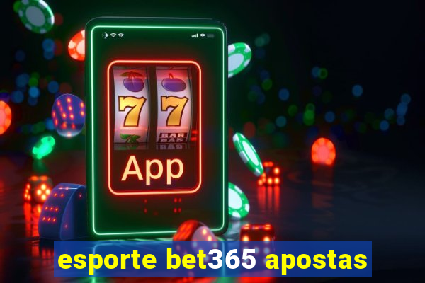 esporte bet365 apostas