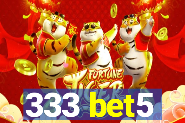 333 bet5