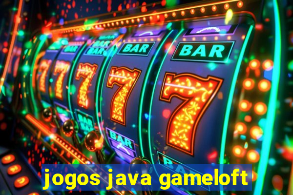 jogos java gameloft