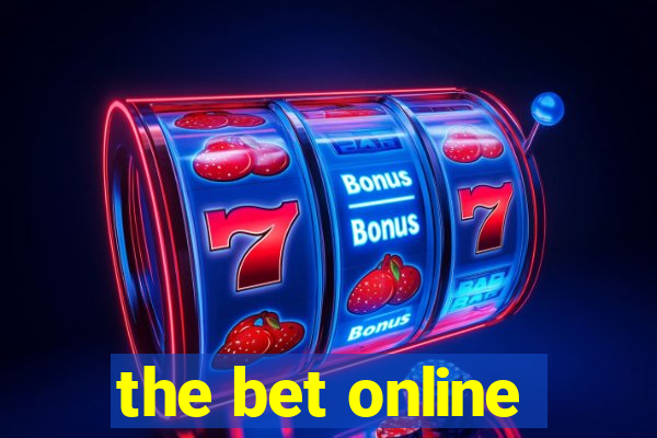 the bet online