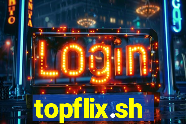 topflix.sh