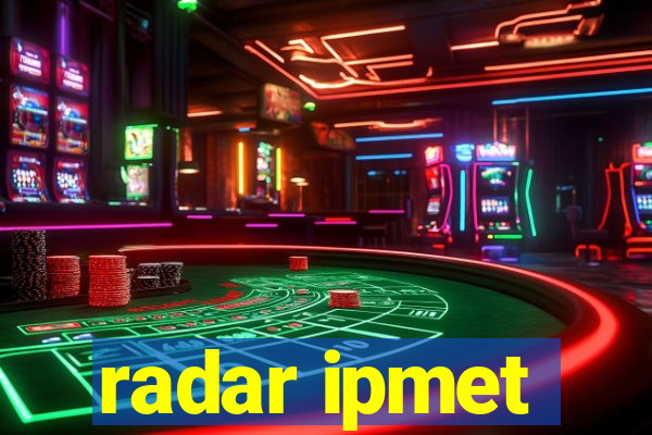 radar ipmet