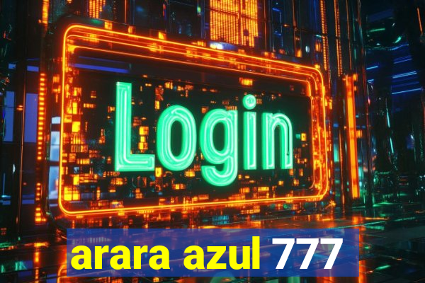 arara azul 777