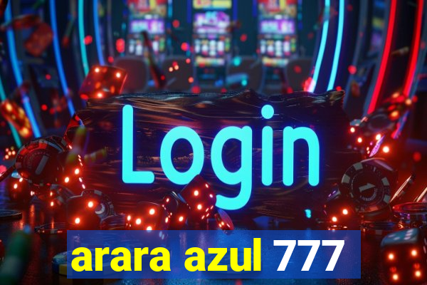 arara azul 777