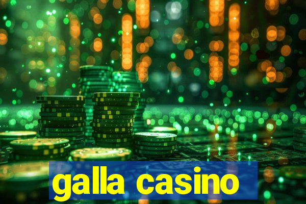 galla casino