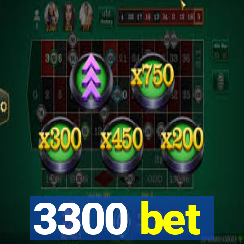 3300 bet