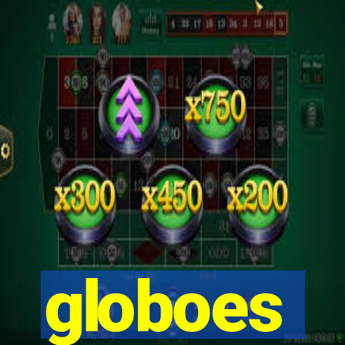 globoes