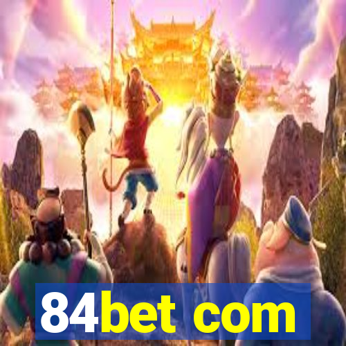 84bet com