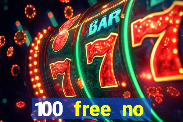 100 free no deposit casino