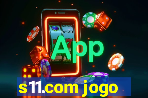 s11.com jogo